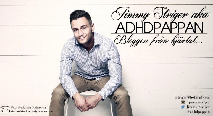 Ett öga alltid öppet!  | Jimmy Striger aka ADHDPAPPAN