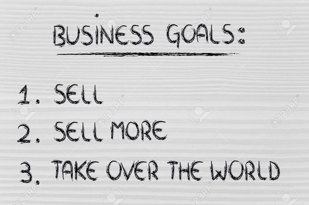 funny steps for business success: sell, sell more, take over the world